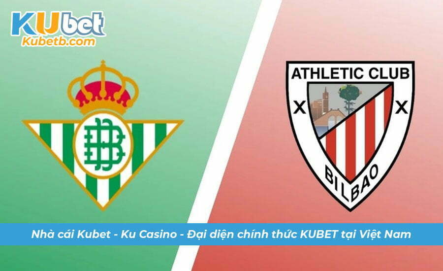 Soi kèo Betis vs Ath. Bilbao 30/12 La Liga