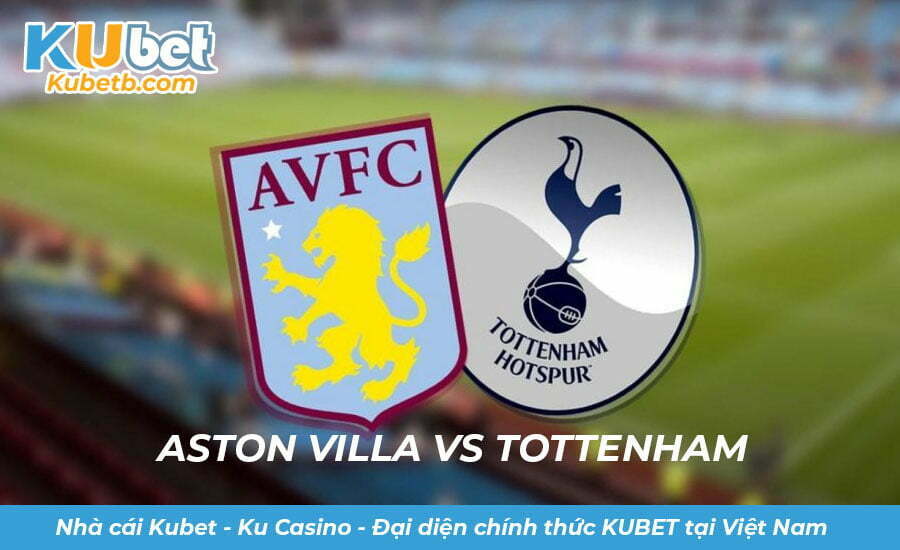 Soi kèo Tottenham vs Aston Villa 01/01/2023 Premier League